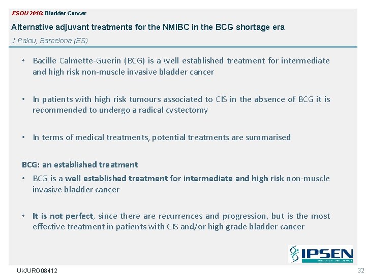 ESOU 2016: Bladder Cancer Alternative adjuvant treatments for the NMIBC in the BCG shortage