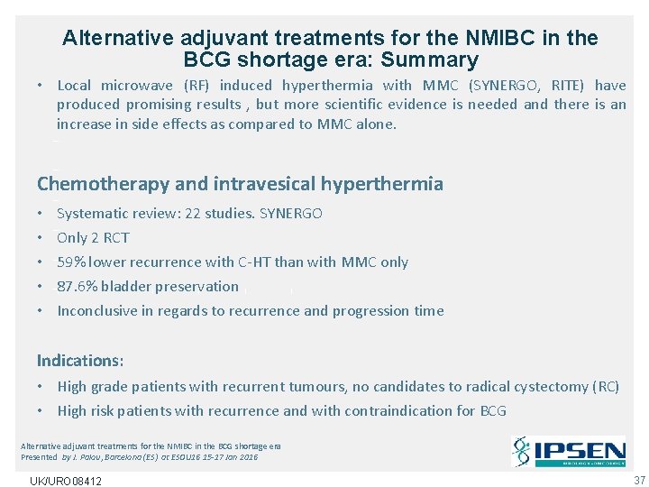 Alternative adjuvant treatments for the NMIBC in the BCG shortage era: Summary • Local