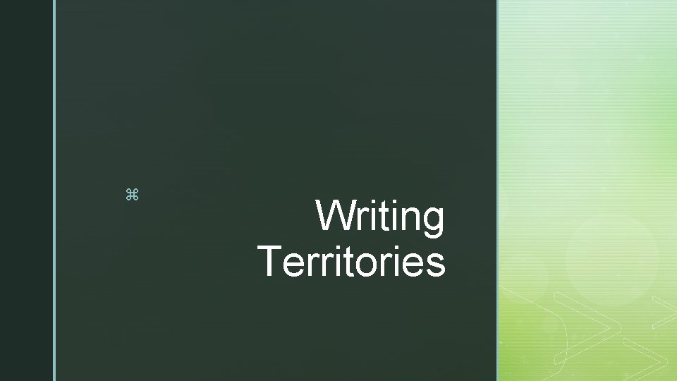 z Writing Territories 