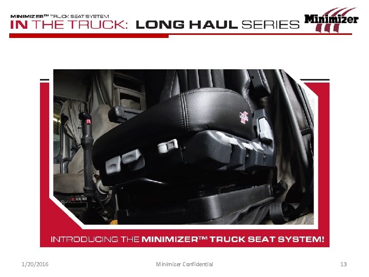 1/20/2016 Minimizer Confidential 13 