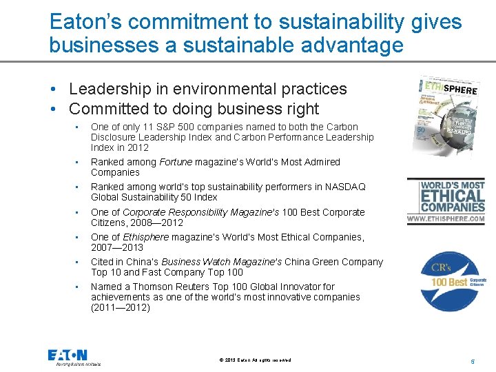 Eaton’s commitment to sustainability gives businesses a sustainable advantage • Leadership in environmental practices