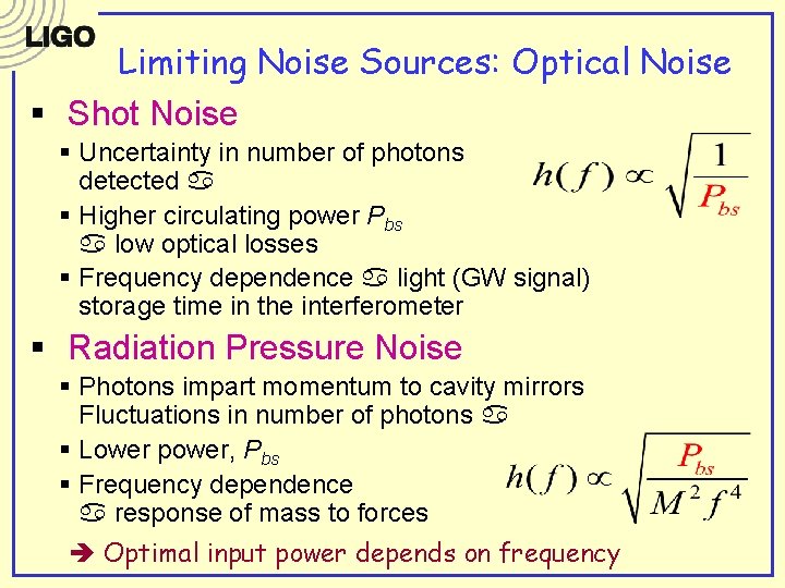 Limiting Noise Sources: Optical Noise § Shot Noise § Uncertainty in number of photons