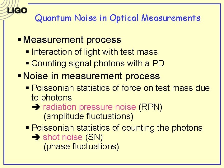 Quantum Noise in Optical Measurements § Measurement process § Interaction of light with test