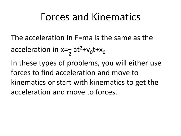 Forces and Kinematics • 