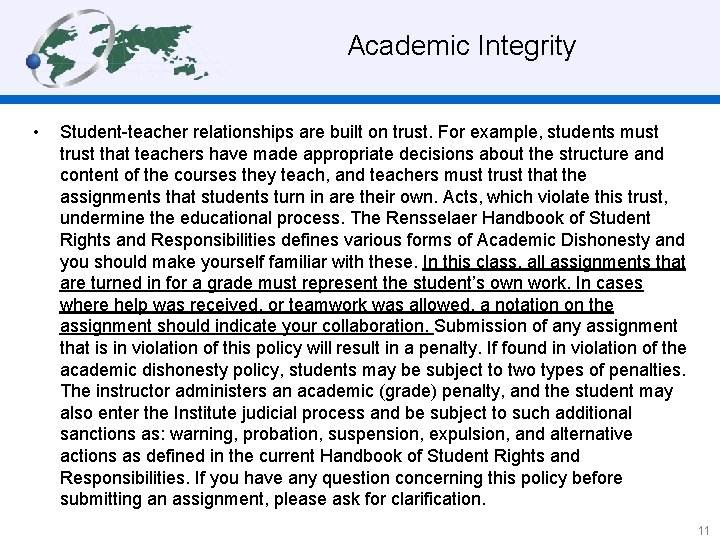  Academic Integrity • Student-teacher relationships are built on trust. For example, students must