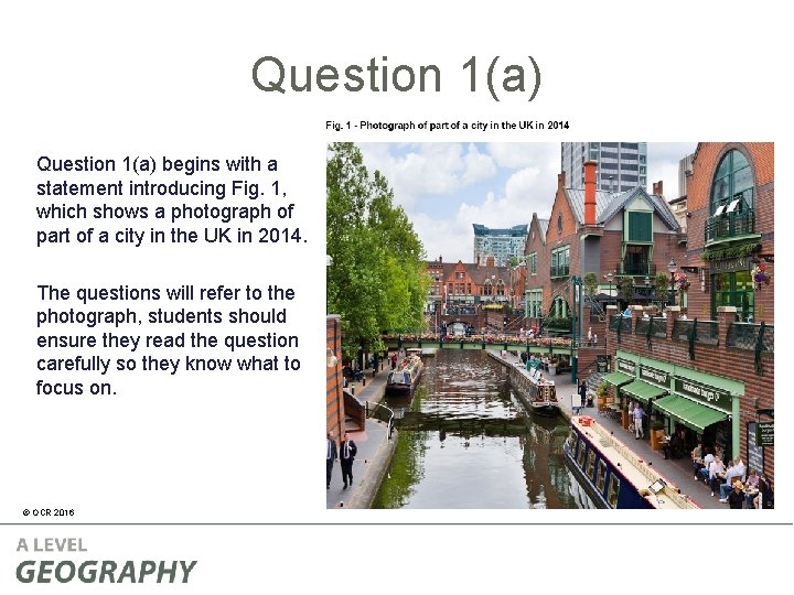 Question 1(a) begins with a statement introducing Fig. 1, which shows a photograph of Question 1(a) begins with a statement introducing Fig. 1, which shows a photograph of