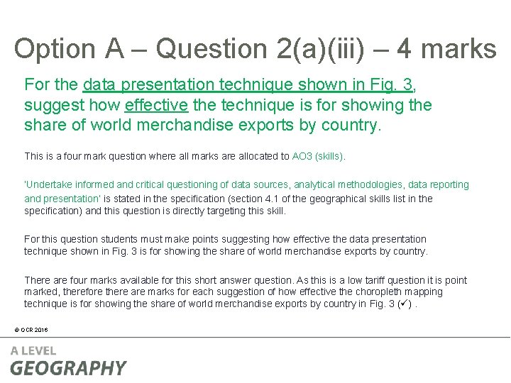 Option A – Question 2(a)(iii) – 4 marks For the data presentation technique shown Option A – Question 2(a)(iii) – 4 marks For the data presentation technique shown