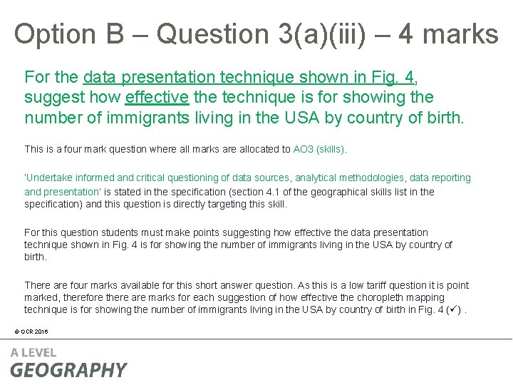 Option B – Question 3(a)(iii) – 4 marks For the data presentation technique shown Option B – Question 3(a)(iii) – 4 marks For the data presentation technique shown