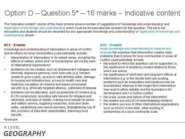 Option D – Question 5* – 16 marks – Indicative content The ‘Indicative content’ Option D – Question 5* – 16 marks – Indicative content The ‘Indicative content’