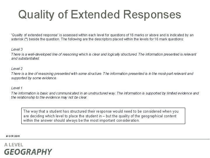 Quality of Extended Responses ‘Quality of extended response’ is assessed within each level for Quality of Extended Responses ‘Quality of extended response’ is assessed within each level for