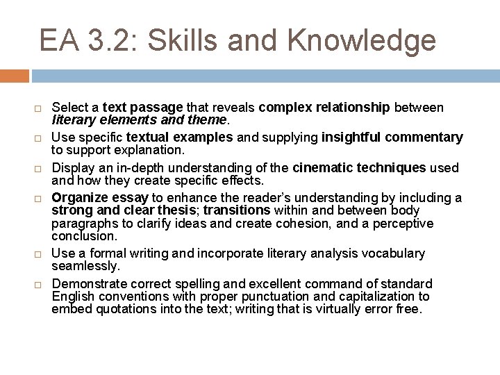 EA 3. 2: Skills and Knowledge Select a text passage that reveals complex relationship