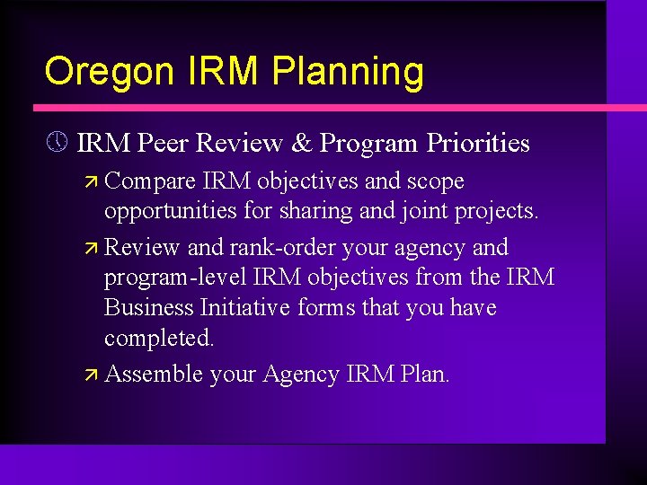 Oregon IRM Planning » IRM Peer Review & Program Priorities ä Compare IRM objectives