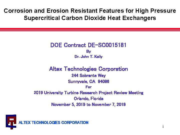 Corrosion and Erosion Resistant Features for High Pressure Supercritical Carbon Dioxide Heat Exchangers DOE
