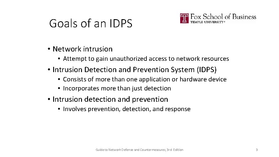 Goals of an IDPS • Network intrusion • Attempt to gain unauthorized access to