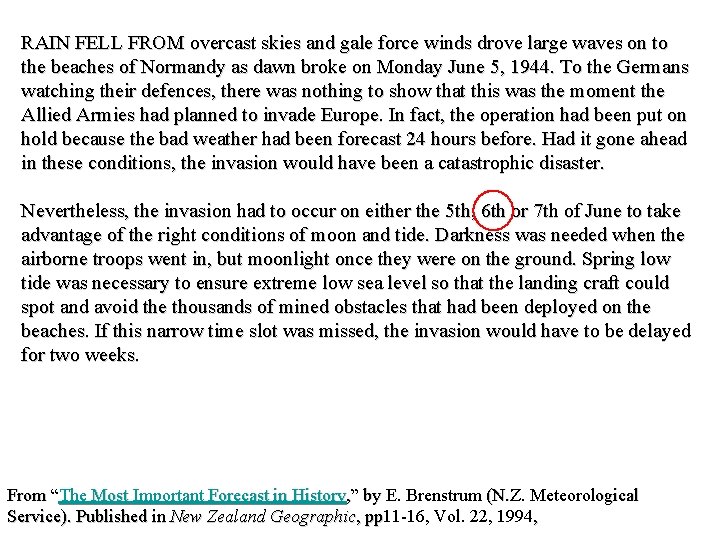 RAIN FELL FROM overcast skies and gale force winds drove large waves on to