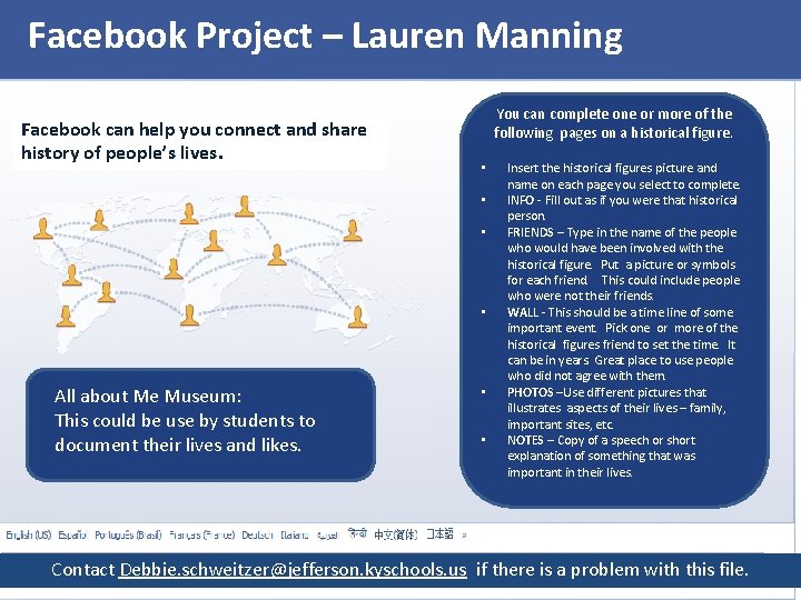 Facebook Project – Lauren Manning Facebook can help you connect and share history of