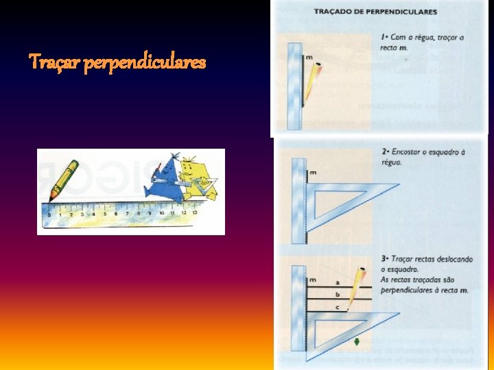 Traçar perpendiculares 