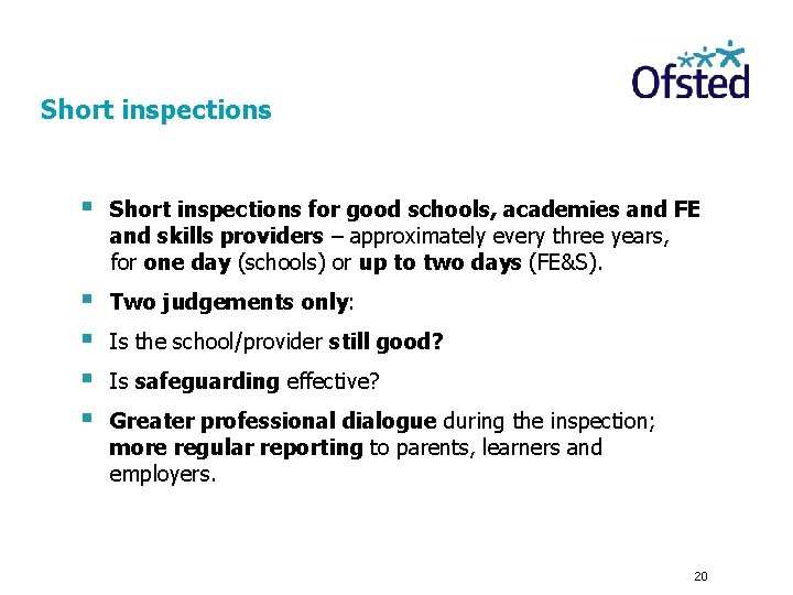 Short inspections § Short inspections for good schools, academies and FE and skills providers