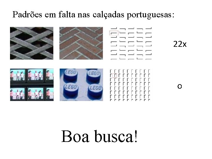 Padrões em falta nas calçadas portuguesas: 22 x o Boa busca! 