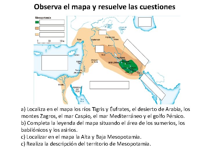 Observa el mapa y resuelve las cuestiones a) Localiza en el mapa los ríos