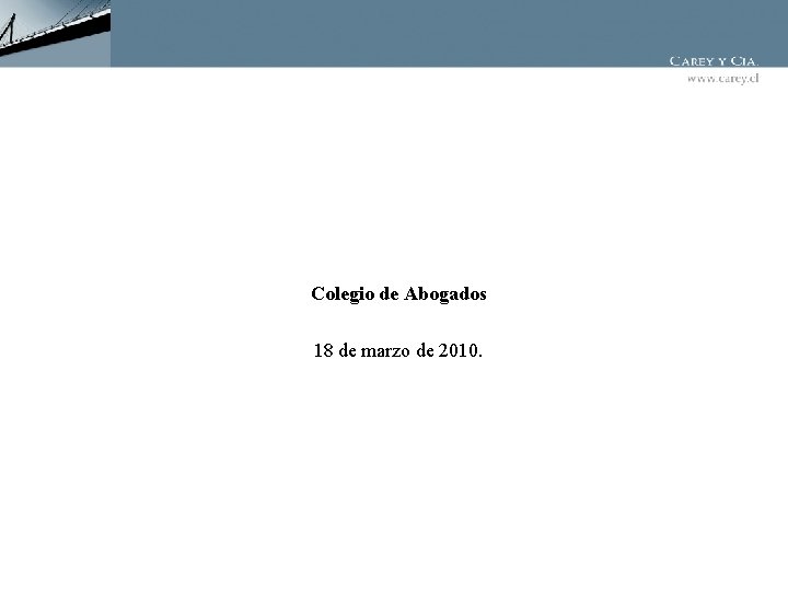 Colegio de Abogados 18 de marzo de 2010. 