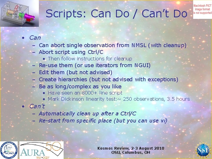 Scripts: Can Do / Can’t Do • Can – Can abort single observation from
