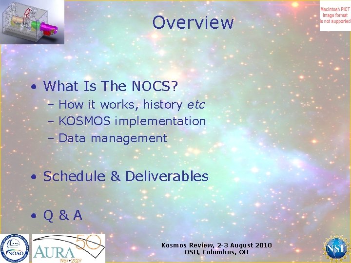 Overview • What Is The NOCS? – How it works, history etc – KOSMOS