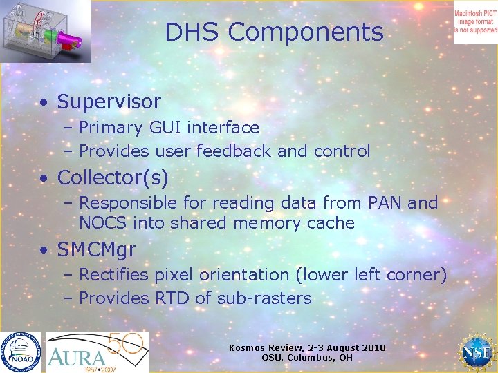 DHS Components • Supervisor – Primary GUI interface – Provides user feedback and control
