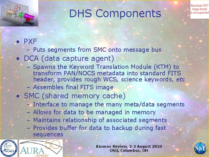 DHS Components • PXF – Puts segments from SMC onto message bus • DCA