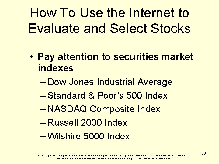 How To Use the Internet to Evaluate and Select Stocks • Pay attention to