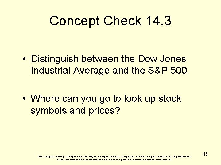 Concept Check 14. 3 • Distinguish between the Dow Jones Industrial Average and the