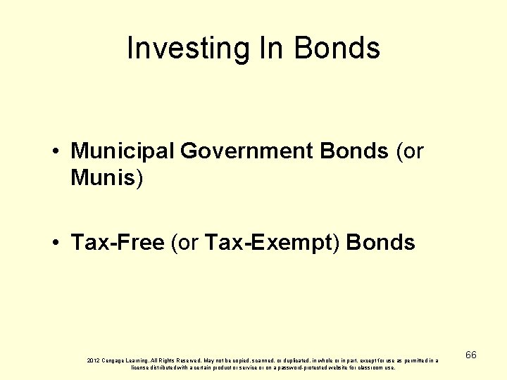 Investing In Bonds • Municipal Government Bonds (or Munis) • Tax-Free (or Tax-Exempt) Bonds