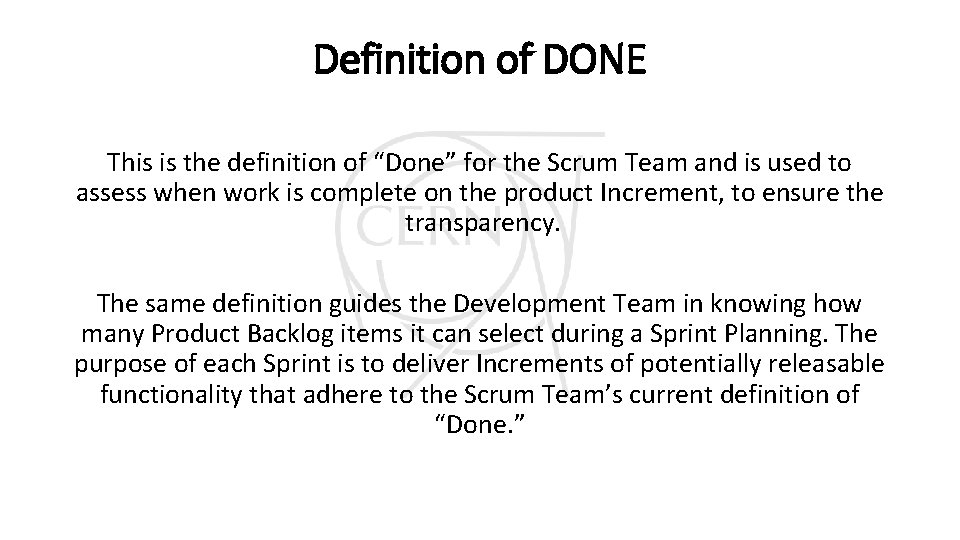 Definition of DONE This is the definition of “Done” for the Scrum Team and Definition of DONE This is the definition of “Done” for the Scrum Team and