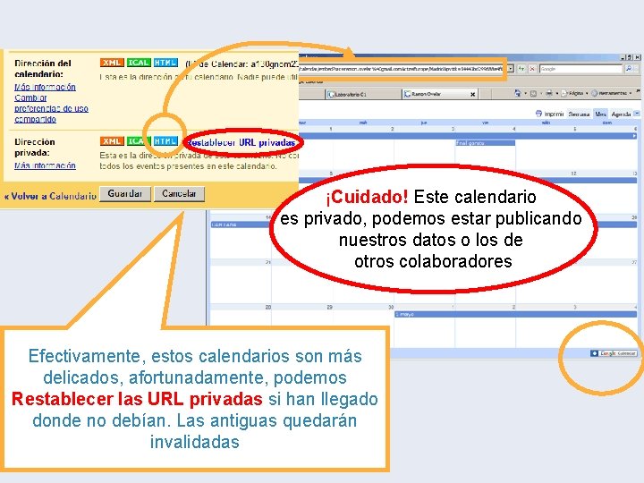 ¡Cuidado! Este calendario es privado, podemos estar publicando nuestros datos o los de otros ¡Cuidado! Este calendario es privado, podemos estar publicando nuestros datos o los de otros