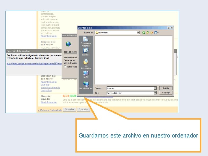Guardamos este archivo en nuestro ordenador Guardamos este archivo en nuestro ordenador