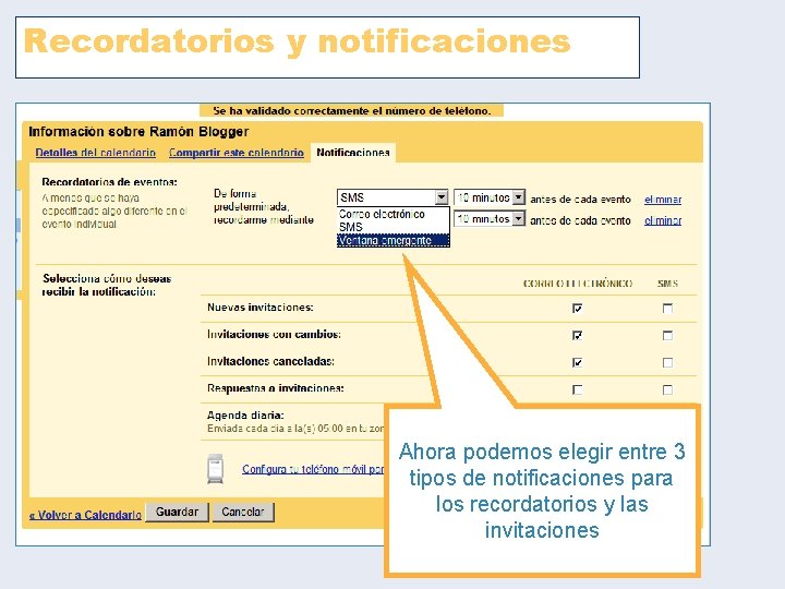 Recordatorios y notificaciones Ahora podemos elegir entre 3 tipos de notificaciones para los recordatorios Recordatorios y notificaciones Ahora podemos elegir entre 3 tipos de notificaciones para los recordatorios