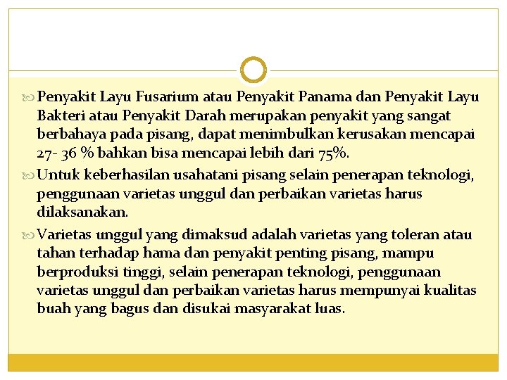  Penyakit Layu Fusarium atau Penyakit Panama dan Penyakit Layu Bakteri atau Penyakit Darah