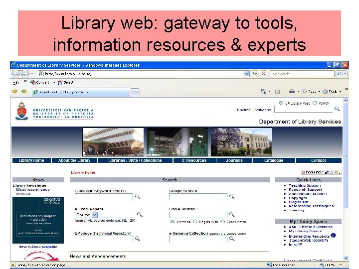 Library web: gateway to tools, information resources & experts 