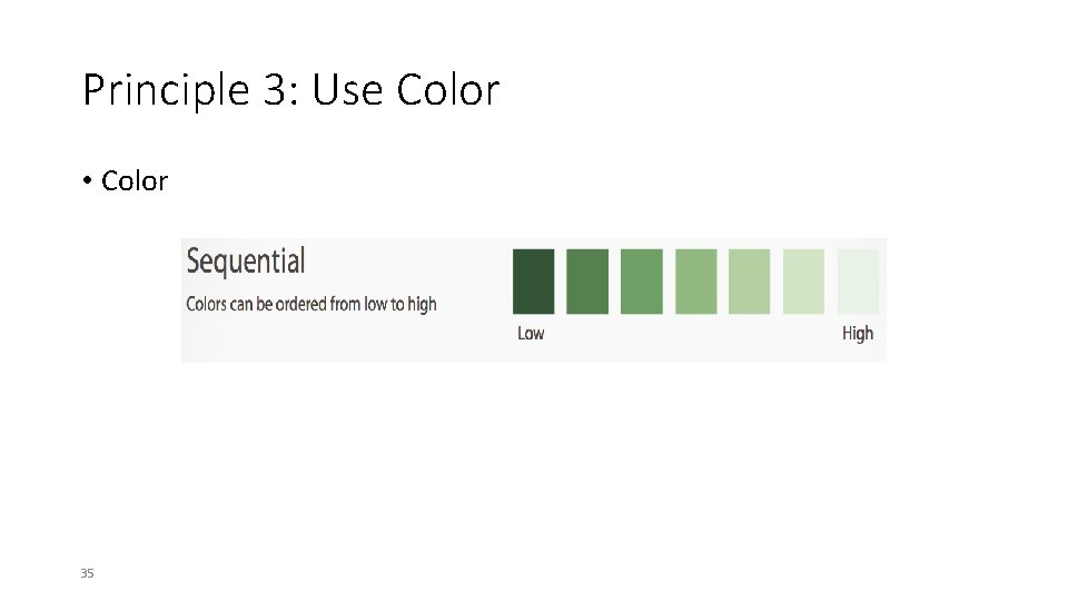 Principle 3: Use Color • Color 35 