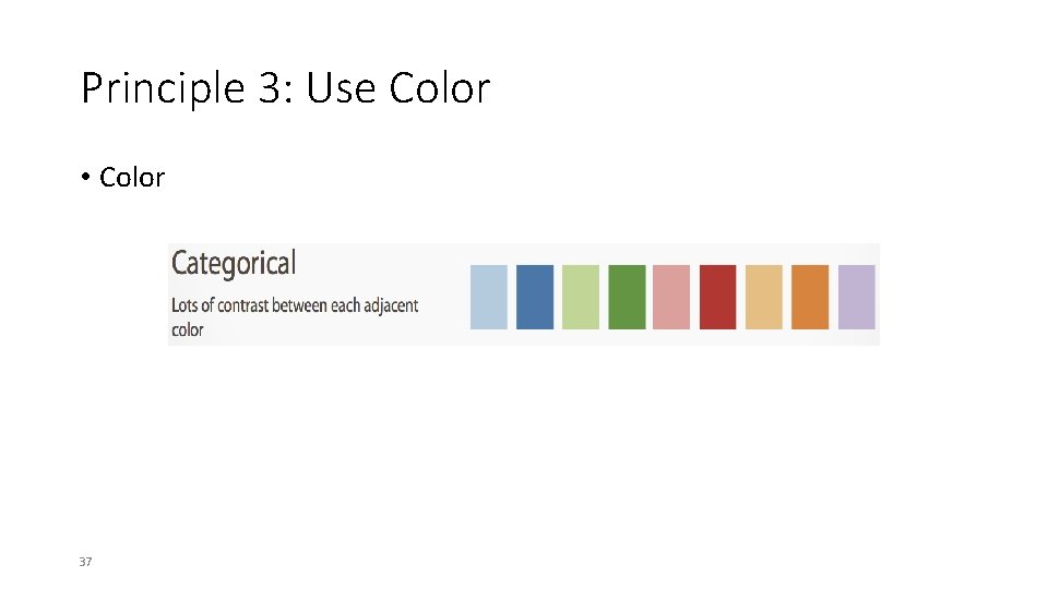 Principle 3: Use Color • Color 37 