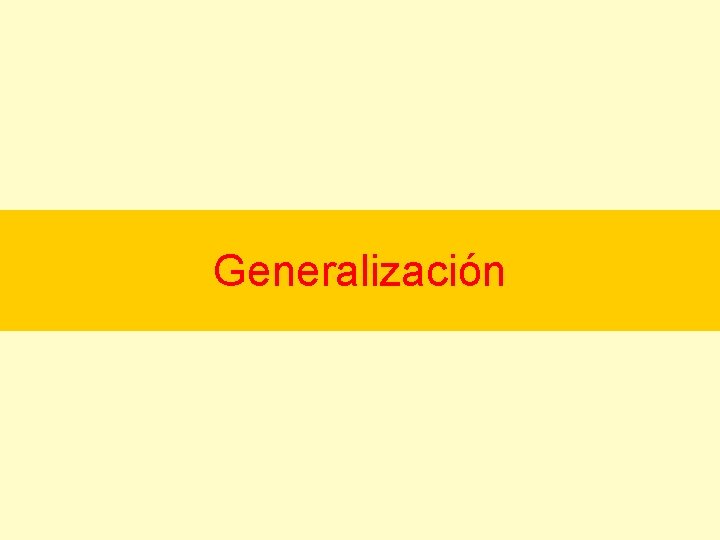 Generalización 