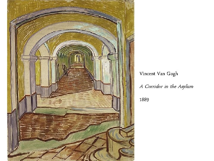  Vincent Van Gogh A Corridor in the Asylum 1889 