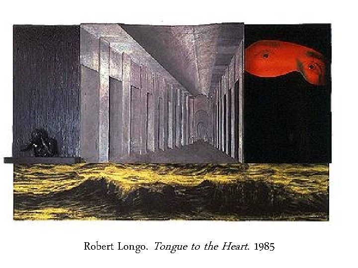 Robert Longo. Tongue to the Heart. 1985 