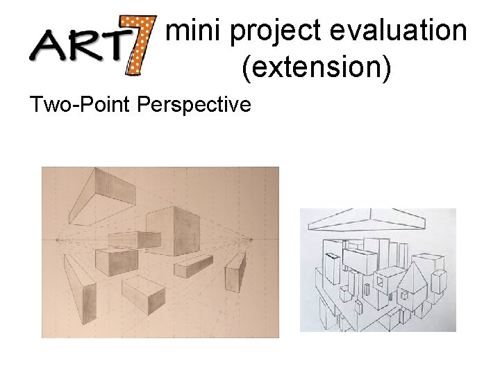 mini project evaluation (extension) Two-Point Perspective 