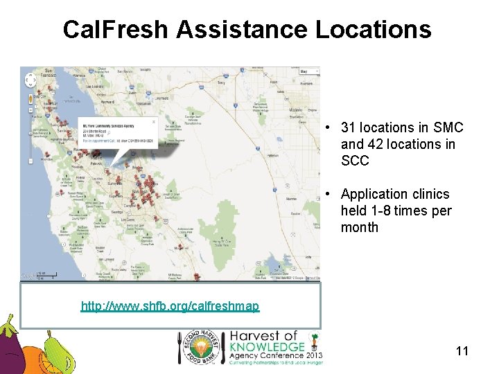 Cal. Fresh Assistance Locations • 31 locations in SMC and 42 locations in SCC