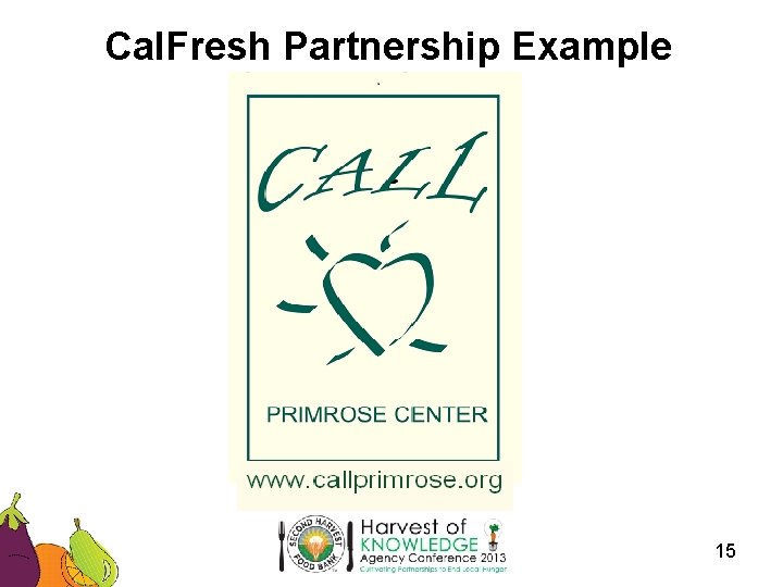 Cal. Fresh Partnership Example 15 