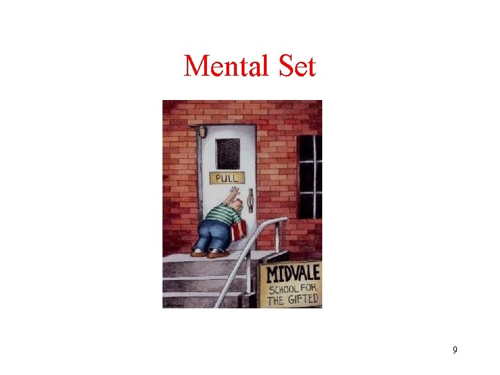 Mental Set 9 Mental Set 9