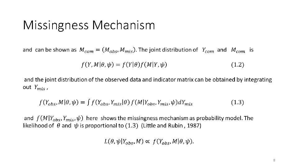 Missingness Mechanism • 8 