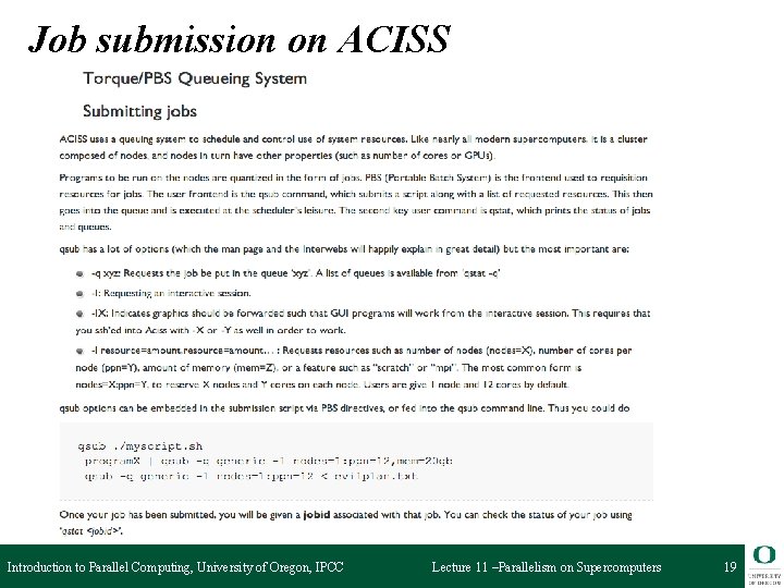 Job submission on ACISS Introduction to Parallel Computing, University of Oregon, IPCC Lecture 11