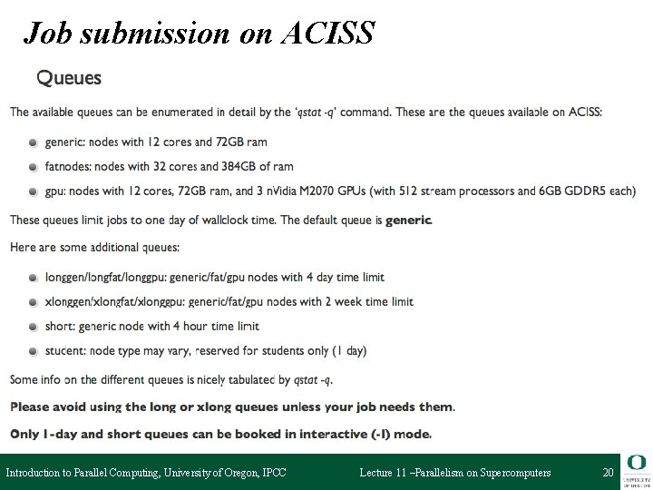 Job submission on ACISS Introduction to Parallel Computing, University of Oregon, IPCC Lecture 11